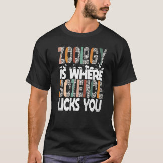 科学があなたを舐める場所は動物学 動物 科学 Tシャツ
