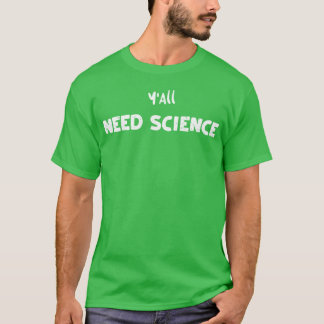 科学が必要だ 科学 Tシャツ