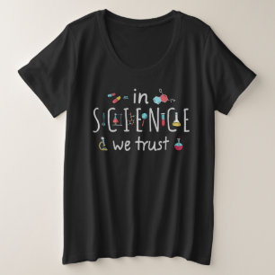 科学では私たちは信頼している プラスサイズTシャツ