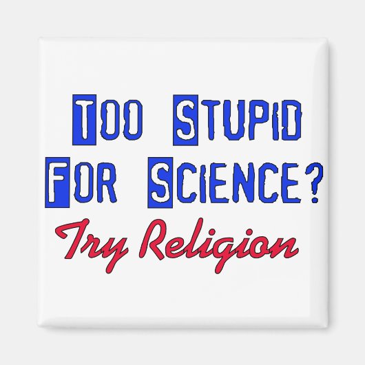 科学には愚かすぎる マグネット (正面)