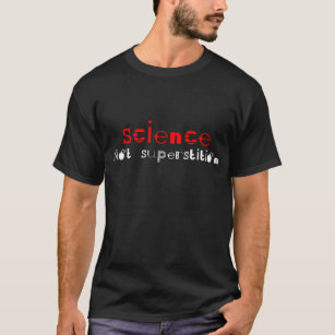 科学のない迷信 Tシャツ