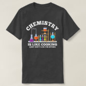 科学のユーモア化学は料理の舐めていない Tシャツ (デザイン正面)