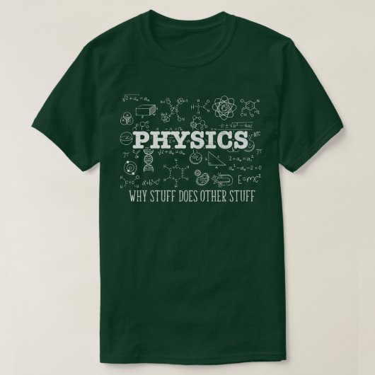 科学の愛好者物理学者I物理学なぜ物はO Tシャツ (デザイン正面)
