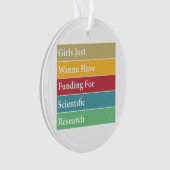 科学の研究のために資金を得たいと思う女の子 オーナメント (正面)