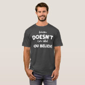科学はあなたが友達かどうか気にしない Tシャツ (正面フル)