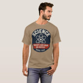 科学はあなたの信じるものではない Tシャツ (正面フル)
