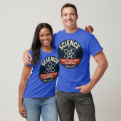科学はあなたの信じるものではない Tシャツ (ユニセックス)