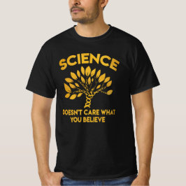 科学はあなたの信じるものなどおかしません Tシャツ