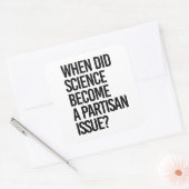 科学はいつ党派になったのか。 スクエアシール (封筒)