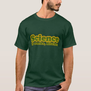 科学は上手く行く Tシャツ