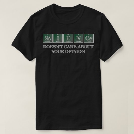 科学は君の意見には関係ない Tシャツ (デザイン正面)
