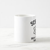科学は君の気にの学信じだ コーヒーマグカップ (中央)