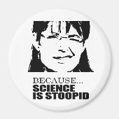 科学は愚かだからだ マグネット (正面)