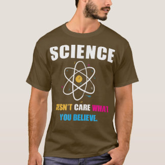 科学は気に生物の科学信じではない Tシャツ