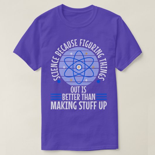 科学は物事を探し出す方が良いPrem Tシャツ (デザイン正面)
