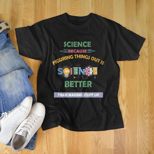 科学は物以上に良い Tシャツ