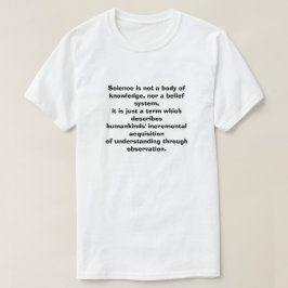 科学は知識の体でも信念でもない Tシャツ
