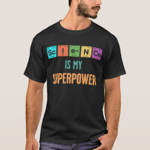 科学は私の超大国 Tシャツ