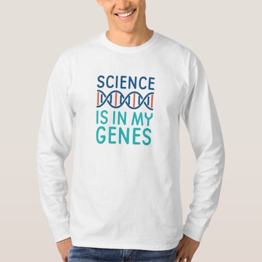 科学は私の遺伝子にある Tシャツ (正面)