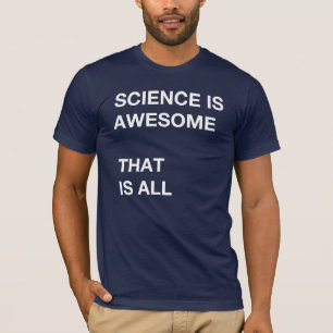 科学は素晴らしいです Tシャツ