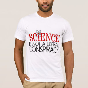 科学は自由主義のな陰謀ではないです Tシャツ