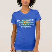 科学は自由主義のな陰謀論ではないです Tシャツ (正面)