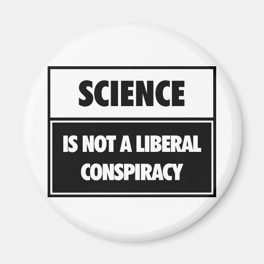 科学は陰謀で自由主義のはない。 マグネット (正面)