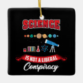 科学は陰謀自由主義のではないおもしろい セラミックオーナメント (正面)