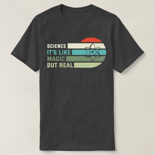 科学は魔法だ実在が Tシャツ (デザイン正面)