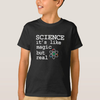 科学は魔法だ実在が Tシャツ
