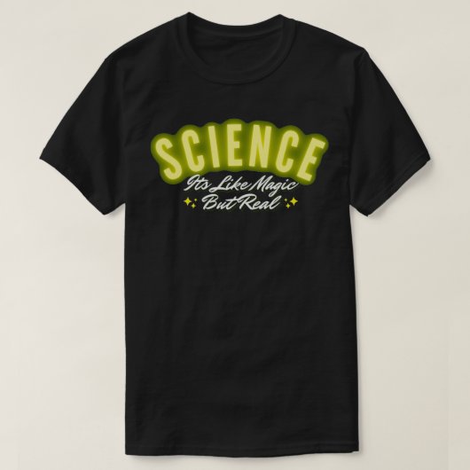 科学は魔法だ実在が Tシャツ (デザイン正面)