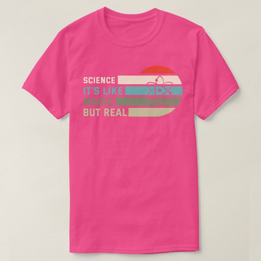 科学は魔法だ実在が Tシャツ (デザイン正面)
