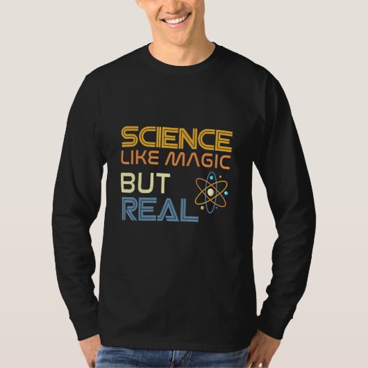 科学は魔法だ実在が Tシャツ (正面)