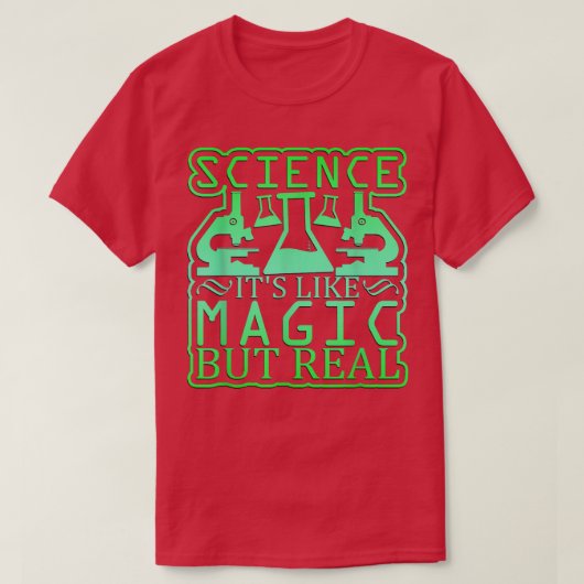 科学は魔法だ実在 Tシャツ (デザイン正面)