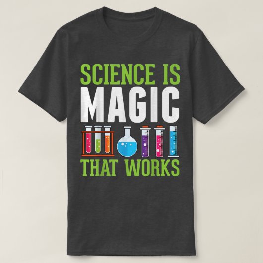 科学は魔法でリトルサイエンティストにおもしろい働く Tシャツ (デザイン正面)