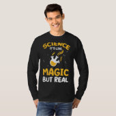 科学は魔法と実在も科学は魔法と似ている Tシャツ (正面フル)