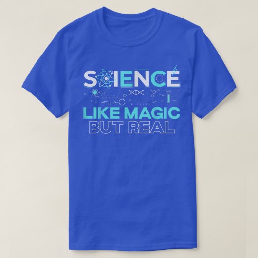 科学は魔法のような実在がおしゃれな科学Te Tシャツ (デザイン正面)