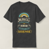 科学は魔法 Tシャツ (デザイン正面)