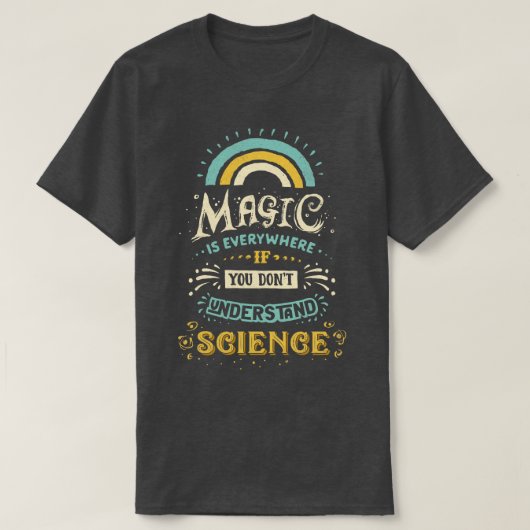 科学は魔法 Tシャツ (デザイン正面)