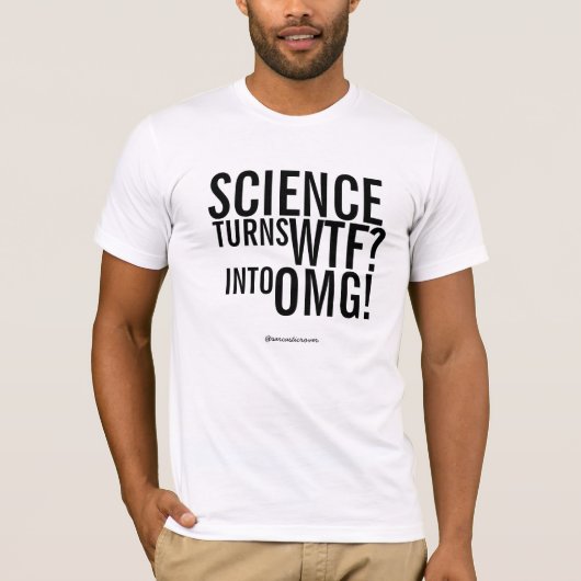 科学はOMGのワイシャツにWTFを回します Tシャツ (正面)
