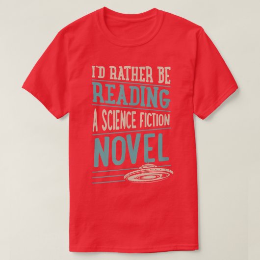 科学フィクション小説を読んでいたい Tシャツ (デザイン正面)