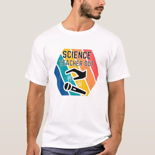 科学先生アウトMicドロップ評価の終了 Tシャツ (正面)