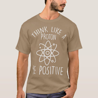 科学前向き考える陽子 Tシャツ