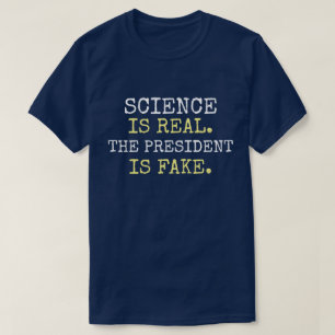 「科学実在だ。大統領は偽物だ」 抗議 Tシャツ