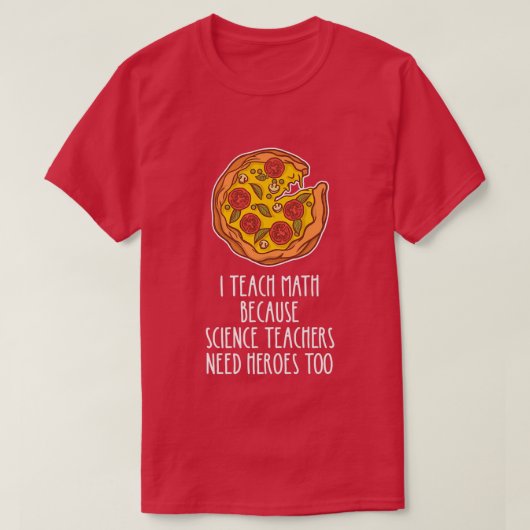科学教えの先生が英雄を必要とするので Tシャツ (デザイン正面)