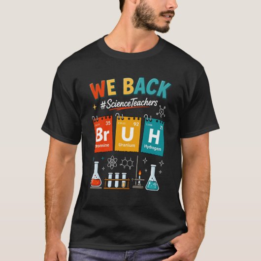 科学教師周期表バックトゥスクール化学 Tシャツ (正面)