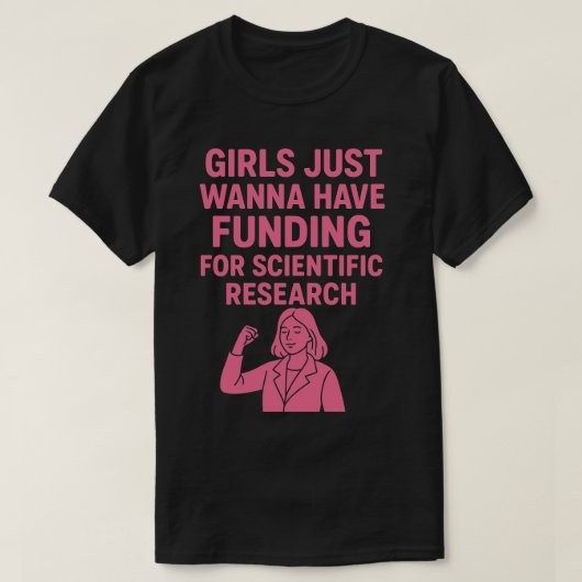 科学研究のための資金援助が欲しい女の子 Tシャツ (デザイン正面)