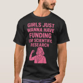 科学研究のための資金援助が欲しい女の子 Tシャツ (正面)