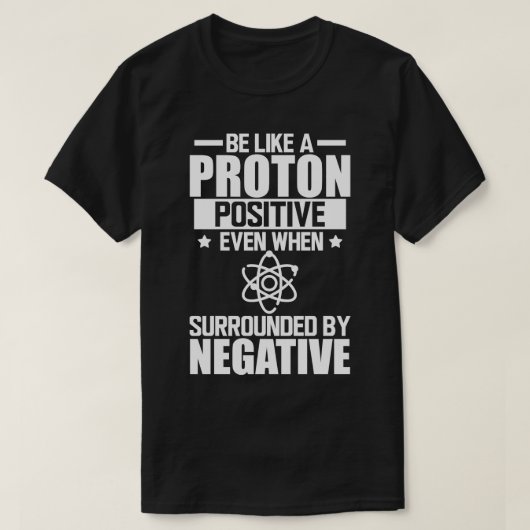 科学研究室電子の場合でも前向き陽子のように見える Tシャツ (デザイン正面)