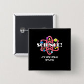 科学者の才能 |化学の科学は魔法 缶バッジ (正面&裏面)